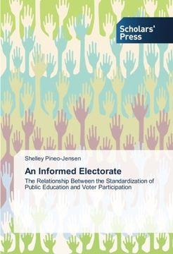 portada An Informed Electorate: The Relationship Between the Standardization of Public Education and Voter Participation