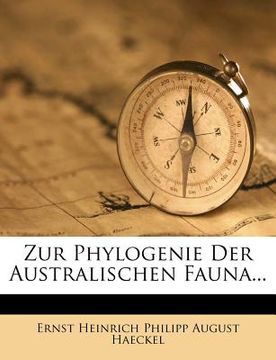 portada Zur Phylogenie Der Australischen Fauna... (en Alemán)