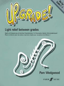 portada Up-Grade! Alto Saxophone: Grade 2-3 (Faber Edition: Up-Grade! Series) 