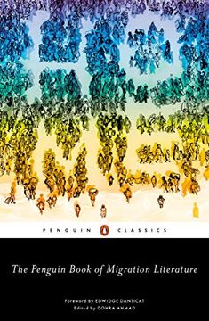portada The Penguin Book of Migration Literature: Departures, Arrivals, Generations, Returns (in English)