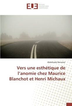portada Vers une esthétique de l'anomie chez Maurice Blanchot et Henri Michaux (OMN.UNIV.EUROP.)