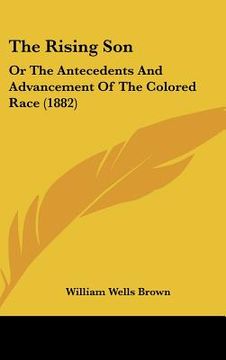 portada the rising son: or the antecedents and advancement of the colored race (1882)