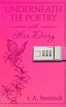 portada Underneath the Poetry with Her Diary (en Inglés)