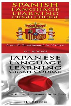 portada Spanish Language Learning Crash Course + Japanese Language Learning Crash Course (en Inglés)