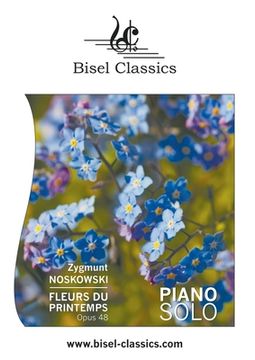portada Fleurs du Printemps - Vier Charakterstücke für Piano, Opus 48: Piano Solo (en Alemán)