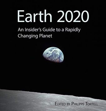 portada Earth 2020: An Insider's Guide to a Rapidly Changing Planet (en Inglés)