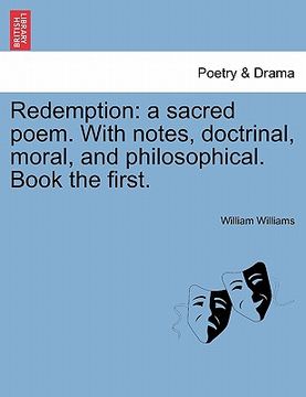 portada redemption: a sacred poem. with notes, doctrinal, moral, and philosophical. book the first.