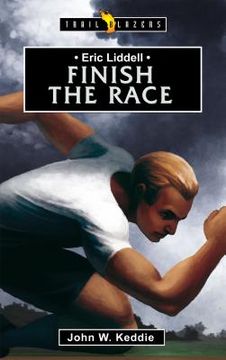 portada Eric Liddell: Finish the Race (en Inglés)