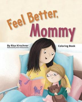 portada Feel Better, Mommy: Coloring Book (en Inglés)