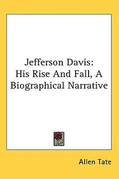 portada jefferson davis: his rise and fall, a biographical narrative (en Inglés)