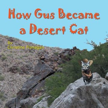portada How Gus Became a Desert Cat (in English)