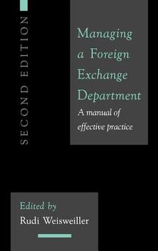 portada managing a foreign exchange department: a manual of effective practice; second edition (en Inglés)