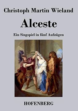 portada Alceste: Ein Singspiel in Fünf Aufzügen (en Alemán)