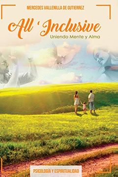 portada All Inclusive: Uniendo Mente y Alma: Volume 1 (in Spanish)