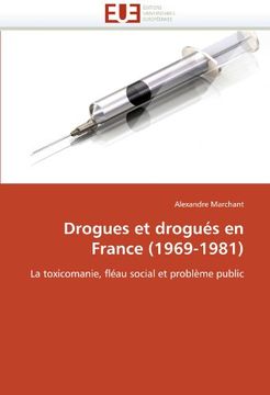 portada Drogues Et Drogues En France (1969-1981)