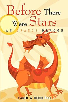 portada Before There Were Stars: An Orange Dragon (en Inglés)