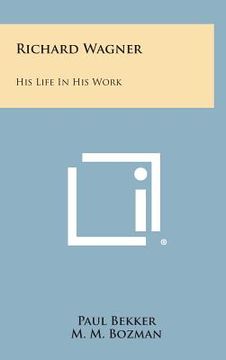 portada Richard Wagner: His Life in His Work (in English)