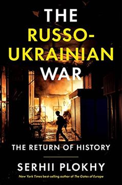 portada The Russo-Ukrainian War: The Return of History 