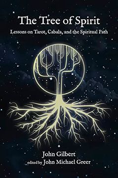 portada The Tree of Spirit: Lessons on Tarot, Cabala, and the Spiritual Path (in English)