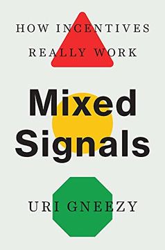 portada Mixed Signals: How Incentives Really Work (en Inglés)
