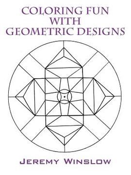 portada Coloring Fun with Geometric Designs: Volume 1 (en Inglés)