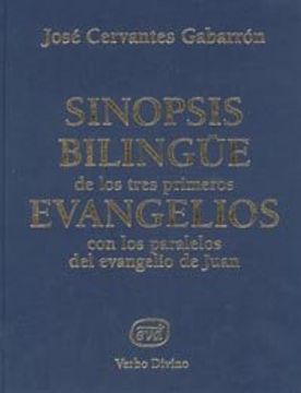 portada Sinopsis Bilingüe de los Tres Primeros Evangelios con los Paralelos del Evangelio de Juan (in Spanish)