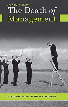 portada The Death of Management: Restoring Value to the U. S. Economy (en Inglés)