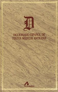 portada Diccionario Español de Textos Médicos Antiguos (Manuales y Diccionarios, 2 Vol. )