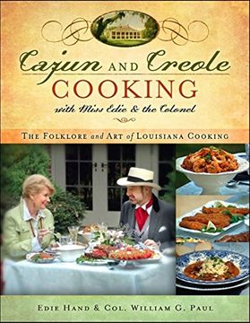 portada Cajun and Creole Cooking With Miss Edie and the Colonel: The Folklore and art of Louisiana Cooking (en Inglés)