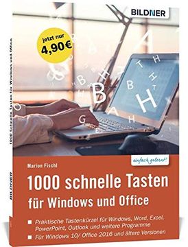 portada 1000 Schnelle Tasten für Windows und Office: Jetzt Auch für Windows 10 und Office 2016 (en Alemán)