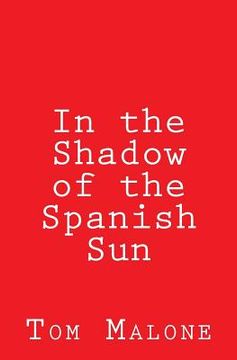 portada In the Shadow of the Spanish Sun (en Inglés)