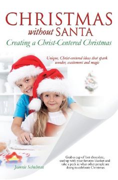 portada Christmas Without Santa Creating a Christ-Centered Christmas (en Inglés)