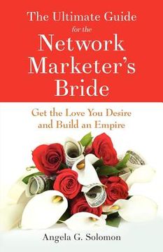 portada the ultimate guide for the network marketer's bride (en Inglés)