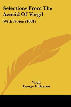 portada selections from the aeneid of vergil: with notes (1881)