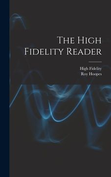 portada The High Fidelity Reader (en Inglés)