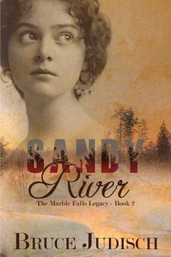 portada Sandy River: The Marble Falls Legacy: Book 2 (in English)