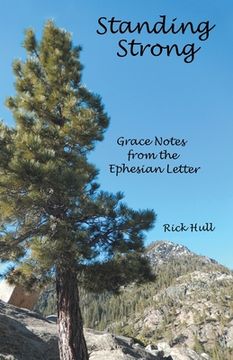 portada Standing Strong: Grace Notes from the Ephesian Letter (en Inglés)