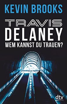 portada Travis Delaney - wem Kannst du Trauen? Roman (in German)