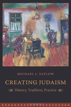 portada Creating Judaism: History, Tradition, Practice (en Inglés)