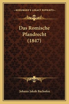 portada Das Romische Pfandrecht (1847) (in German)