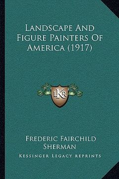 portada landscape and figure painters of america (1917) (en Inglés)