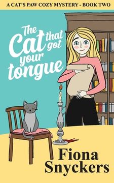 portada The Cat That Got Your Tongue: The Cat's Paw Cozy Mysteries - Book 2