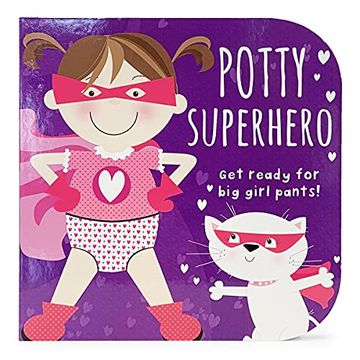 portada Potty Superhero: Get Ready for big Girl Pants! (in English)