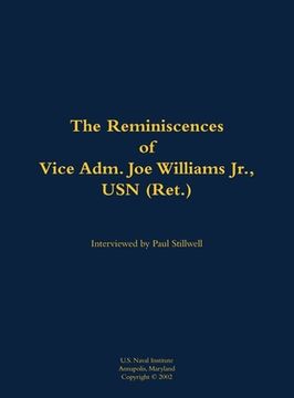 portada Reminiscences of Vice Adm. Joe Williams Jr., USN (Ret.) (en Inglés)