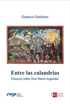 portada Entre las calandrias. Ensayos sobre José María Arguedas (in Spanish)