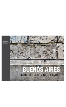 portada Buenos Aires Arte Urbano / Street art (in Spanish)