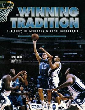 portada The Winning Tradition: A History of Kentucky Wildcat Basketball