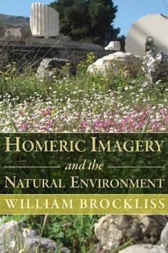 portada Homeric Imagery and the Natural Environment (Hellenic Studies Series) (en Inglés)