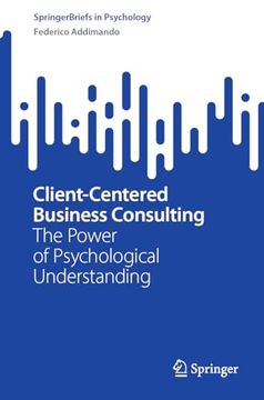 portada Client-Centered Business Consulting: The Power of Psychological Understanding (in English)
