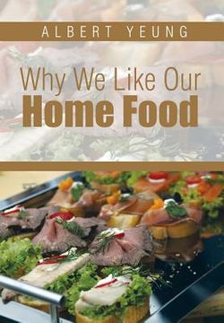 portada Why We Like Our Home Food (en Inglés)
